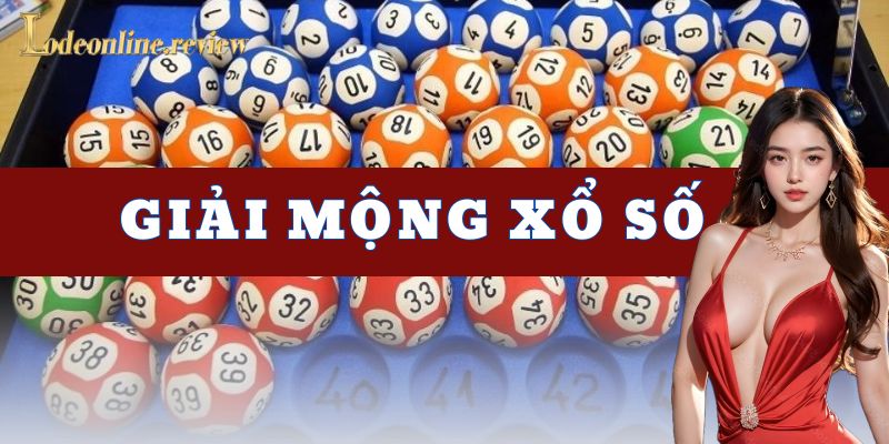 Giải mộng xổ số - Lô đề online