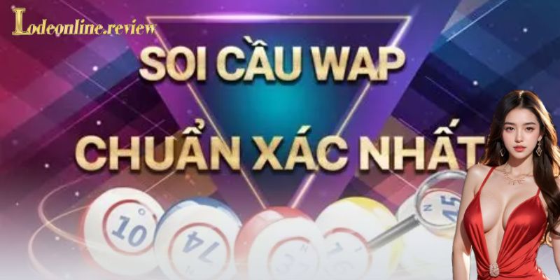 Soi cầu wap - lô đề online
